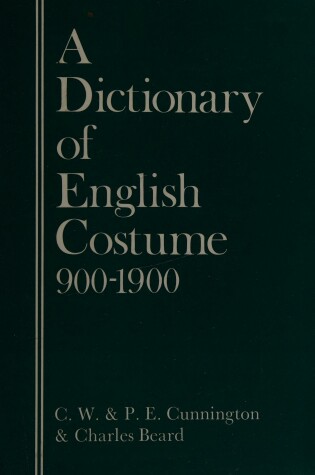 Cover of Dictionary of English Costume, 900-1900