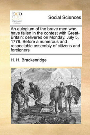 Cover of An eulogium of the brave men who have fallen in the contest with Great-Britain