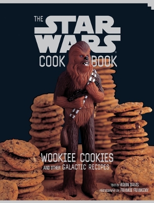 Book cover for The Star Wars Cookbook: Wookiee Cookies and Other Galactic Recipes