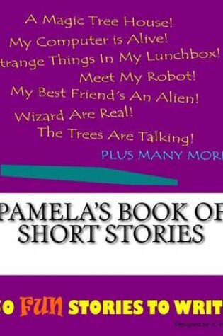 Cover of Pamela's Book Of Short Stories