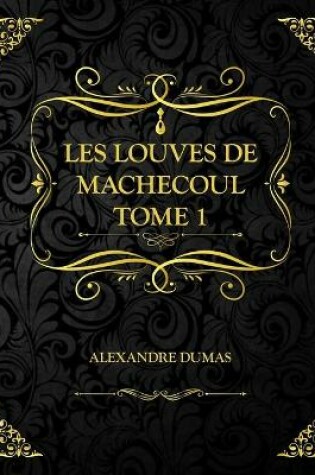 Cover of Les louves de Machecoul Tome 1