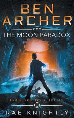 Cover of Ben Archer and the Moon Paradox