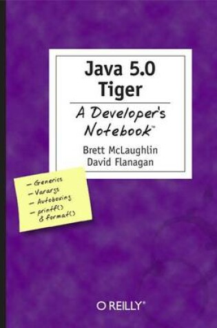 Cover of Java 5.0 Tiger: A Developer's Notebook