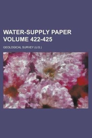 Cover of Water-Supply Paper Volume 422-425