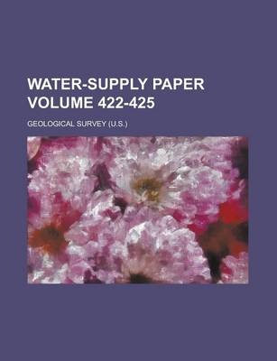 Book cover for Water-Supply Paper Volume 422-425
