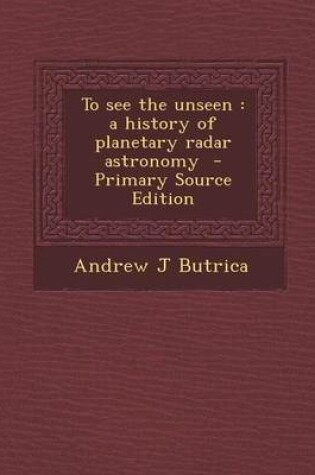 Cover of To See the Unseen