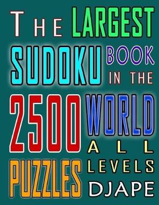 Book cover for The Largest Sudoku Book in The World