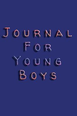 Book cover for Journal For Young Boys