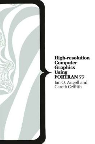 Cover of High Resolution Computer Graphics Using Fortran 77