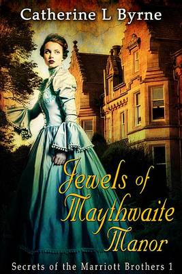 Cover of Jewels of Maythwaite Manor