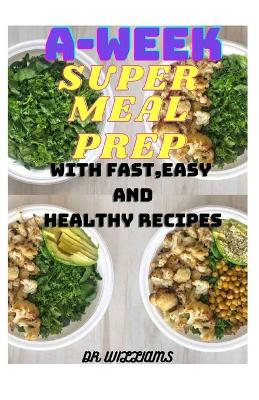 Book cover for A-Week Super Meal Prep