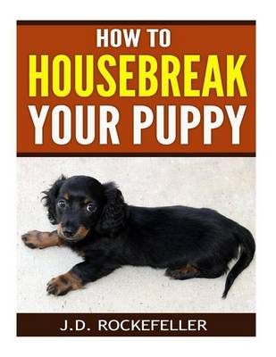 Book cover for How to Housebreak Your Puppy