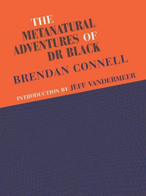 Book cover for The Metanatural Adventures of Dr. Black