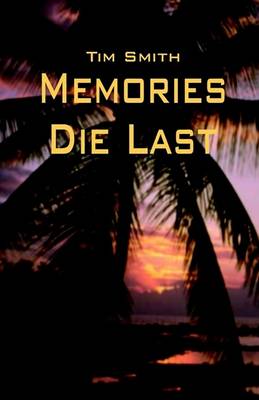 Book cover for Memories Die Last