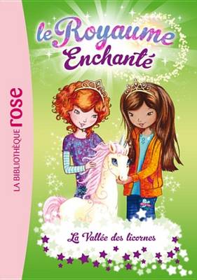 Book cover for Le Royaume Enchante 02 - La Vallee Des Licornes
