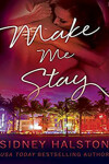 Book cover for Make Me Stay