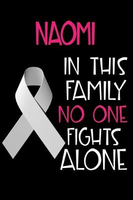 Book cover for NAOMI In This Family No One Fights Alone