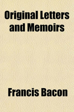 Cover of Original Letters and Memoirs