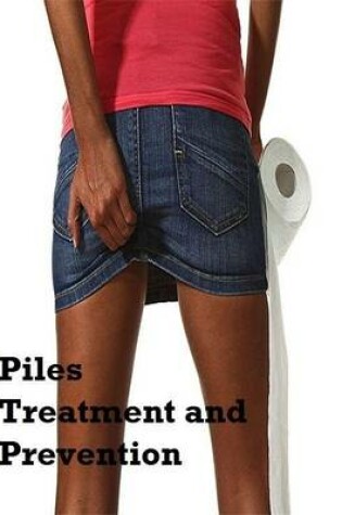 Cover of Piles Treatment and Prevention