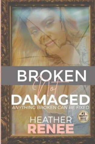 Cover of Broken Not Damaged