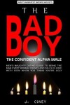 Book cover for The Bad Boy, The Alpha Male