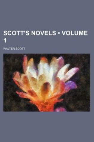 Cover of Scott's Novels (Volume 1)