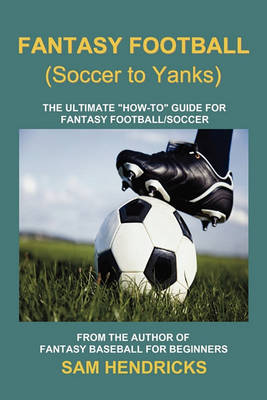 Book cover for Fantasy Football (Soccer to Yanks)