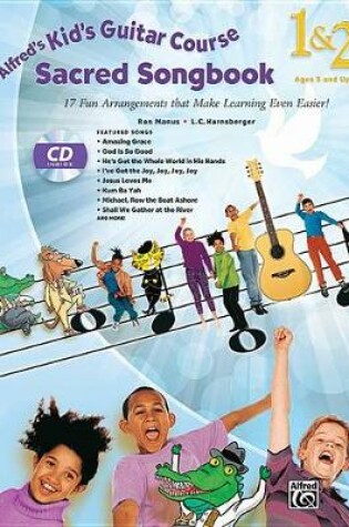Cover of Alfred'S Kid's Guitar Course Sacred Songbook 1 & 2