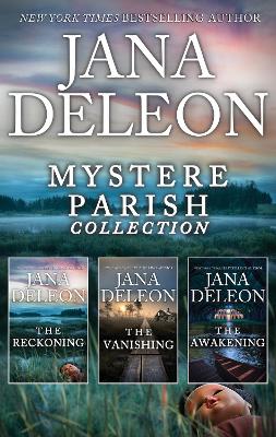 Book cover for Mystere Parish Complete Collection/The Reckoning/The Vanishing/The Awakening