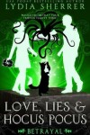 Book cover for Love, Lies, and Hocus Pocus Betrayal