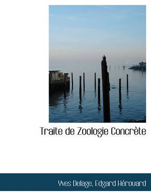 Book cover for Traite de Zoologie Concr Te