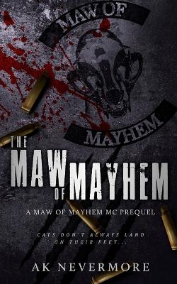 Book cover for The Maw of Mayhem