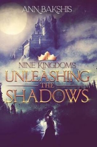 Cover of Unleashing the Shadows