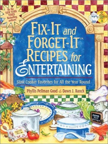 Book cover for Fix-It and Forget-It Recipes for Entertaining: Slow Cooker Favorites for All the Year Round