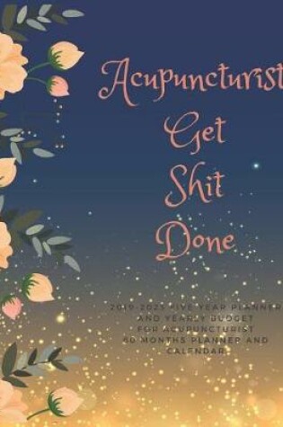 Cover of Acupuncturist Get Shit Done
