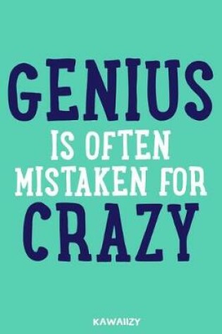 Cover of Genius Is Often Mistaken for Crazy