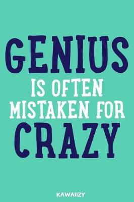 Book cover for Genius Is Often Mistaken for Crazy