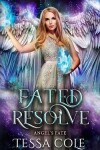 Book cover for Fated Resolve