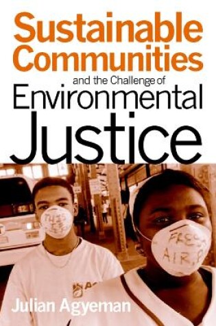 Cover of Sustainable Communities and the Challenge of Environmental Justice