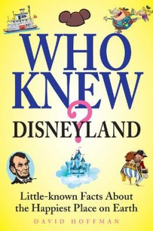 Cover of Who Knew? Disneyland