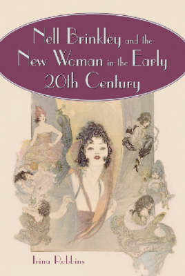 Book cover for Nell Brinkley and the New Woman in the Early 20th Century