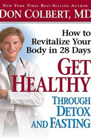 Cover of Get Healthy Through Detox and Fasting