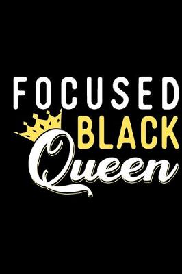 Book cover for Focused Black Queen