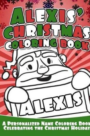 Cover of Alexis' Christmas Coloring Book