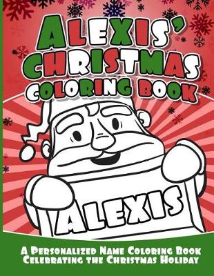 Book cover for Alexis' Christmas Coloring Book