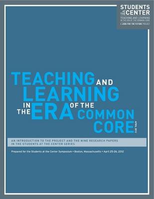 Book cover for Teaching and Learning in the Era of the Common Core: The Students at the Center Series