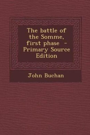 Cover of The Battle of the Somme, First Phase - Primary Source Edition