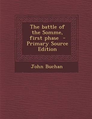 Book cover for The Battle of the Somme, First Phase - Primary Source Edition