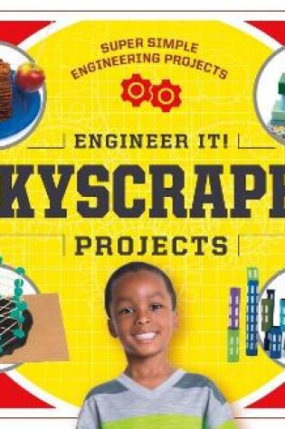 Cover of Engineer It! Skyscraper Projects