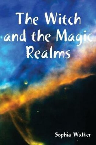 Cover of The Witch and the Magic Realms